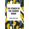 The Power of the Spoken Word