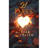21 Days: From Fear to Faith