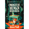 (Mostly) Human Resources