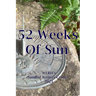 52 Weeks of Sun: The WLRH 2021 Sundial Writers Project