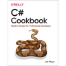 C# Cookbook: Modern Recipes for Professional Developers