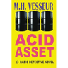 Acid Asset: A Radio Detective