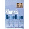 Shays's Rebellion: The American Revolution's Final Battle