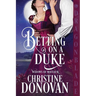 Betting on a Duke: A Regency Historical Romance