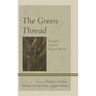 The Green Thread: Dialogues with the Vegetal World