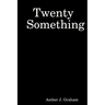 Twenty Something