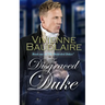 The Disgraced Duke: A spicy historical romance