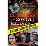 The Killer Book of Serial Killers: Incredible Stories, Facts and Trivia from the World of Serial Killers