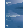 Advances in Transboundary Aquifer Assessment