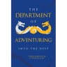 The Department of Adventuring: Into the Deep