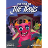 The Tale of the Trolls