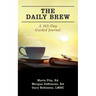 The Daily Brew: A 365-Day Guided Journal