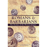 Romans and Barbarians: Decline of the Western Empire