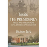 Inside the Presidency: The Trials & Tribulations of a Zambian Spin Doctor