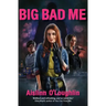 Big Bad Me