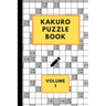 Kakuro Puzzle Book Volume 1: Kakuro puzzles - 60 Various Puzzles With Solutions - One Puzzle Per Page - Kakuro Cross Sums - Cross Addition Puzzles