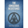 The Conscious Resistance Trilogy