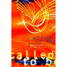 Called to Be: Devotions for Teens by Teens