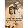 Sonny and Teresa: A Love Story Across Generations