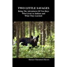 Two Little Savages: Being the Adventures of Two Boys Who Lived as Indians and What They Learned