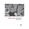 The Trauma Question