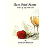 Rose Petal Poems - Tales of Life and Love