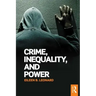 Crime, Inequality and Power