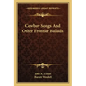 Cowboy Songs and Other Frontier Ballads