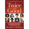 Twice as Good: Leadership and Power for Women of Color
