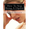 How To Stop Being A Dipshit