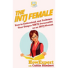 The INTJ Female: How to Understand and Embrace Your Unique MBTI Personality as an INTJ Woman