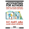 Accounting for Authors: Financial Analysis, Budgeting, Costs, and Margin Made Simple