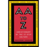 AA to Z: Addictionary to the 12-Step Culture