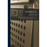 Tuum Est: a History of the University of British Columbia