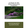 A Year in My New England Garden: A Year in My New England Garden