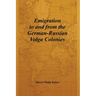 Emigration to and from the German-Russian Volga Colonies