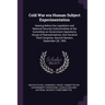 Cold War era Human Subject Experimentation: Hearing Before the Legislation and National Security Subcommittee of the Committee on Government Operation