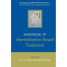 The Handbook of Mentalization-Based Treatment