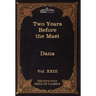 Two Years Before the Mast: The Five Foot Shelf of Classics, Vol. XXIII (in 51 Volumes)