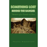 Something Lost Behind the Ranges: Memoirs of a Traveler in Peru