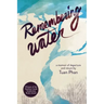 Remembering Water: A Memoir of Departure and Return