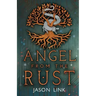 Angel from the Rust