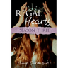 Regal Hearts: Season Three