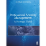 Professional Security Management: A Strategic Guide