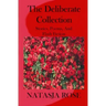 The Deliberate Collection: Short Stories, Poems and Flash Fiction