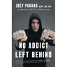 No Addict Left Behind: It's a Recovery Medicine State of Mind