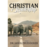 Christian Leadership: And The Importance of Goals