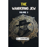 The Wandering Jew Volume 2