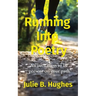 Running Into Poetry: An invitation to be present on your path