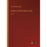 A Memoir of Charles Mayne Young: Vol. II